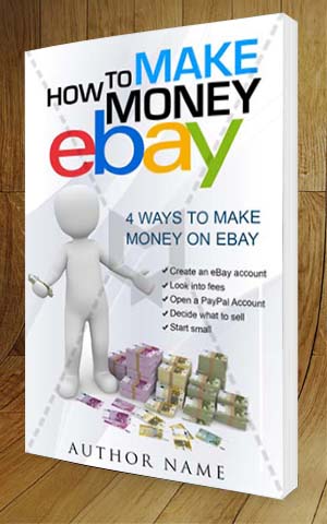 Nonfiction-book-cover-design-How To Make Money Ebay-3D