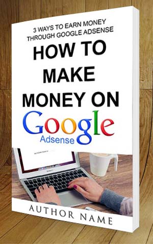 Nonfiction-book-cover-design-How To Make Money On Google Adseens-3D
