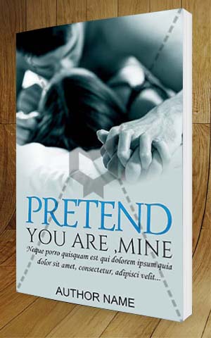 Romance-book-cover-design-Pretend You Are Mine-3D
